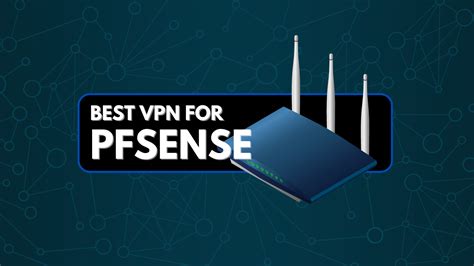 best vpn service for pfsense